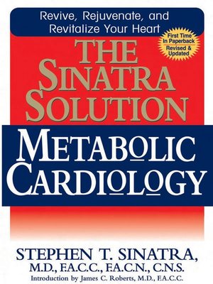 cover image of The Sinatra Solution: Metabolic Cardiology
